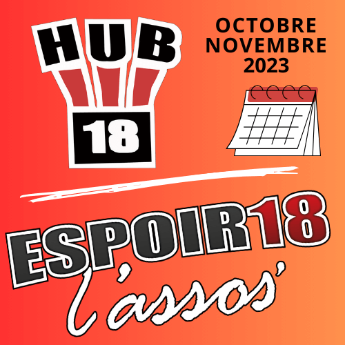 Calendrier octobre novembre des activités du Hub 18 et de l'Assos' Espoir 18